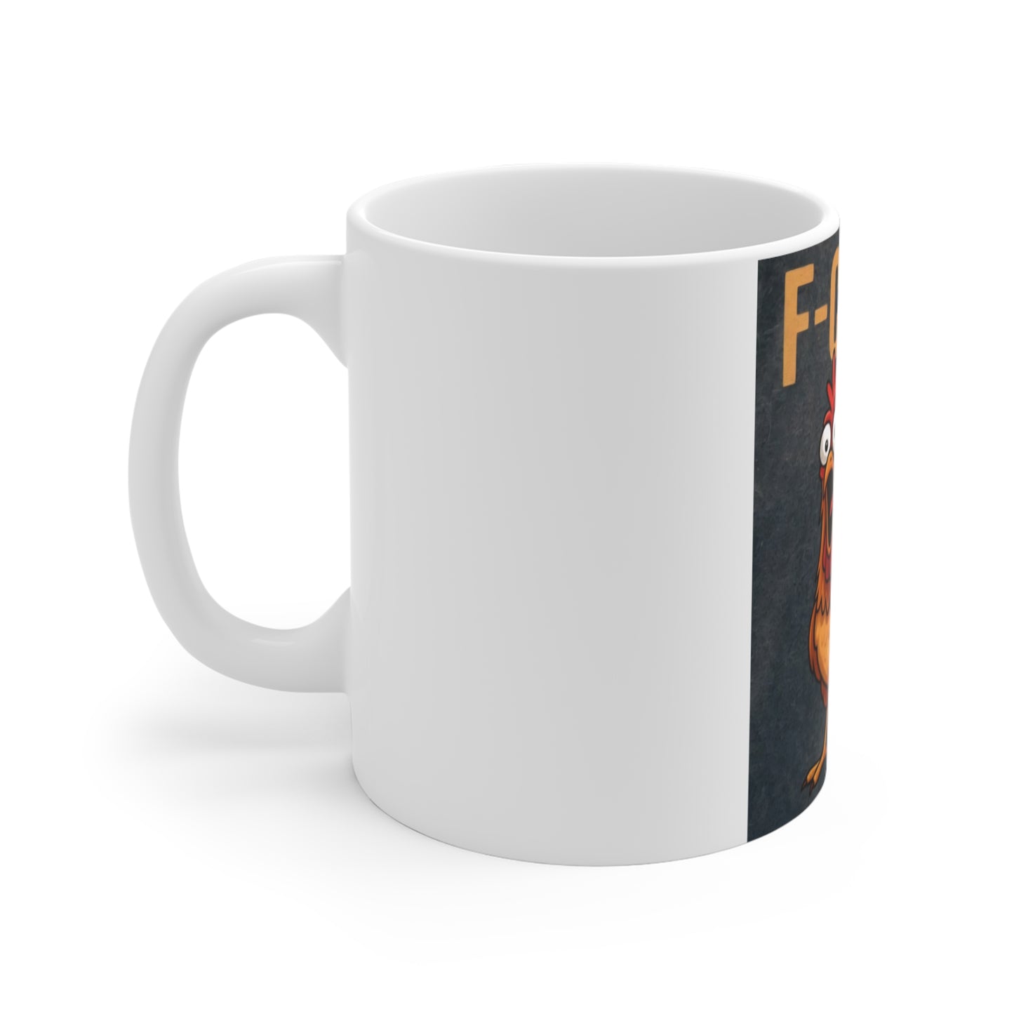 Mug 11oz F-CAW-F Design Coffee Cup