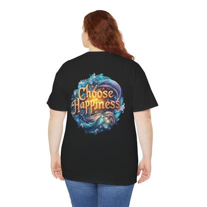 Choose Happiness Unisex T-Shirt
