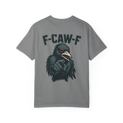 Raven T-Shirt - Unisex Garment-Dyed Tee with F-CAW-F Design