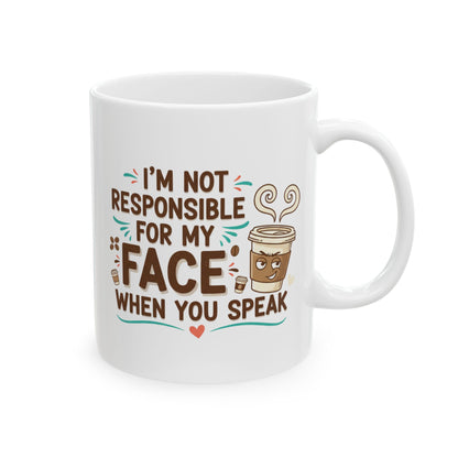 Not Responsible Before Coffee Ceramic Mug