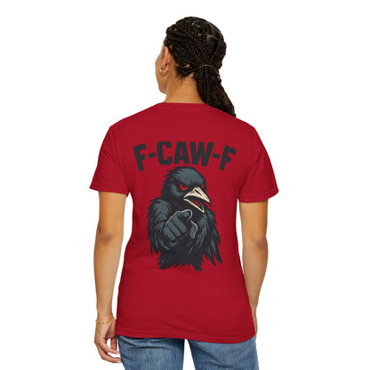 Raven T-Shirt - Unisex Garment-Dyed Tee with F-CAW-F Design