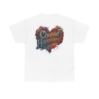 Choose Happiness Unisex T-Shirt
