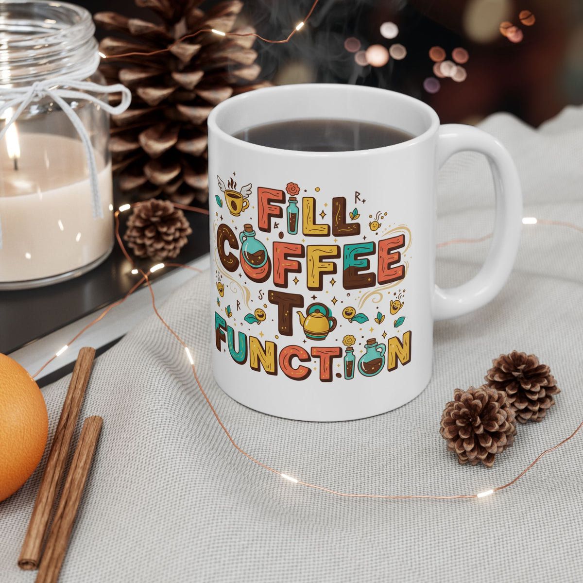 Funny Coffee Addiction Ceramic Mug — 11oz & 15oz