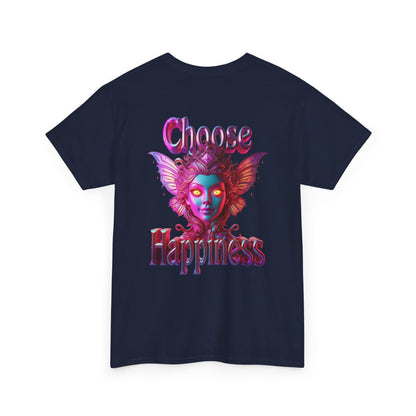 Choose Happiness Unisex T-Shirt