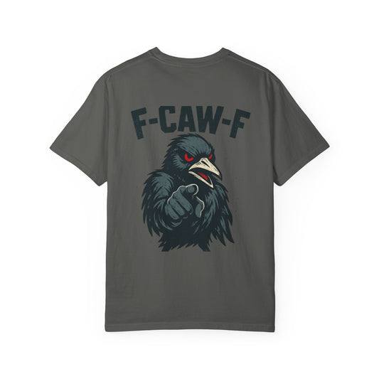 Raven T-Shirt - Unisex Garment-Dyed Tee with F-CAW-F Design