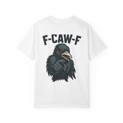 Raven T-Shirt - Unisex Garment-Dyed Tee with F-CAW-F Design