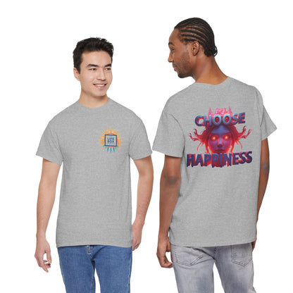 Choose Happiness Unisex T-Shirt