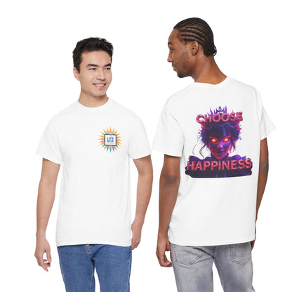 Choose Happiness Unisex T-Shirt