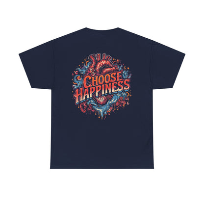 Choose Happiness Unisex T-Shirt