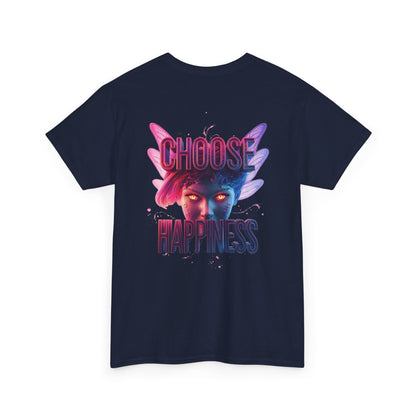 Choose Happiness Unisex T-Shirt