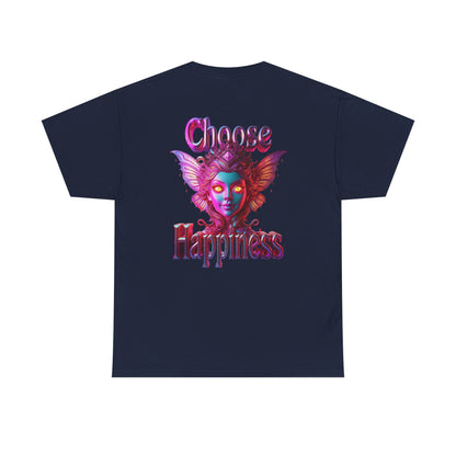 Choose Happiness Unisex T-Shirt