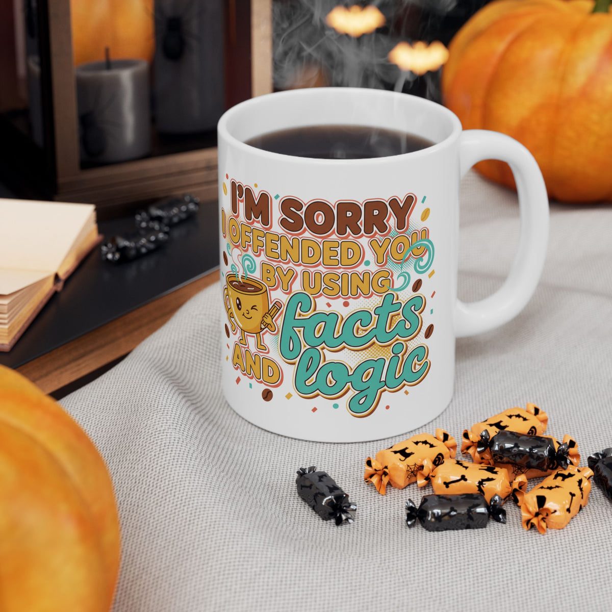 Sorry I Offered Coffee and No Advice Ceramic Mug