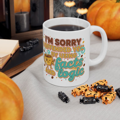 Sorry I Offered Coffee and No Advice Ceramic Mug