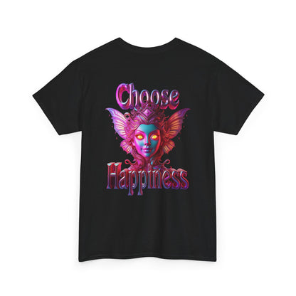 Choose Happiness Unisex T-Shirt