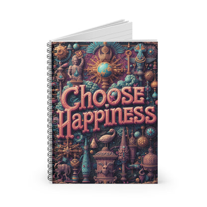 Choose Happiness Spiral Notebook