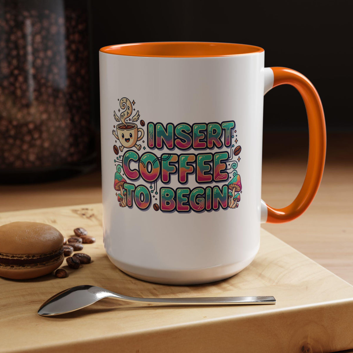 Insert Coffee To Begin mug | Accent Coffee Mug, 11oz or 15oz