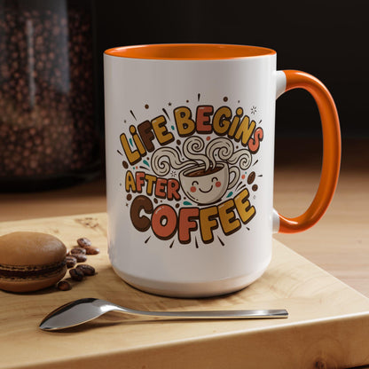 Life Begins After Coffee mug | Accent Coffee Mug 11oz 15oz