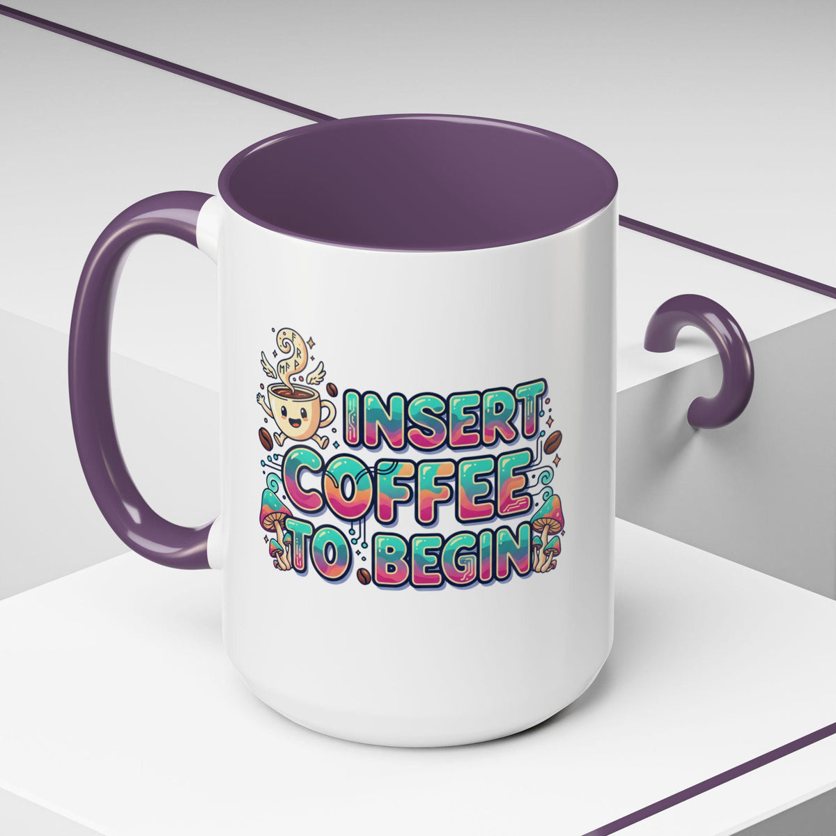 Insert Coffee To Begin mug | Accent Coffee Mug, 11oz or 15oz